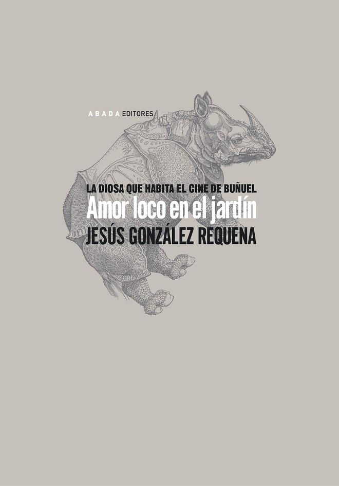 AMOR LOCO EN EL JARDIN | 9788496775244 | GONZALEZ REQUENA, JESUS
