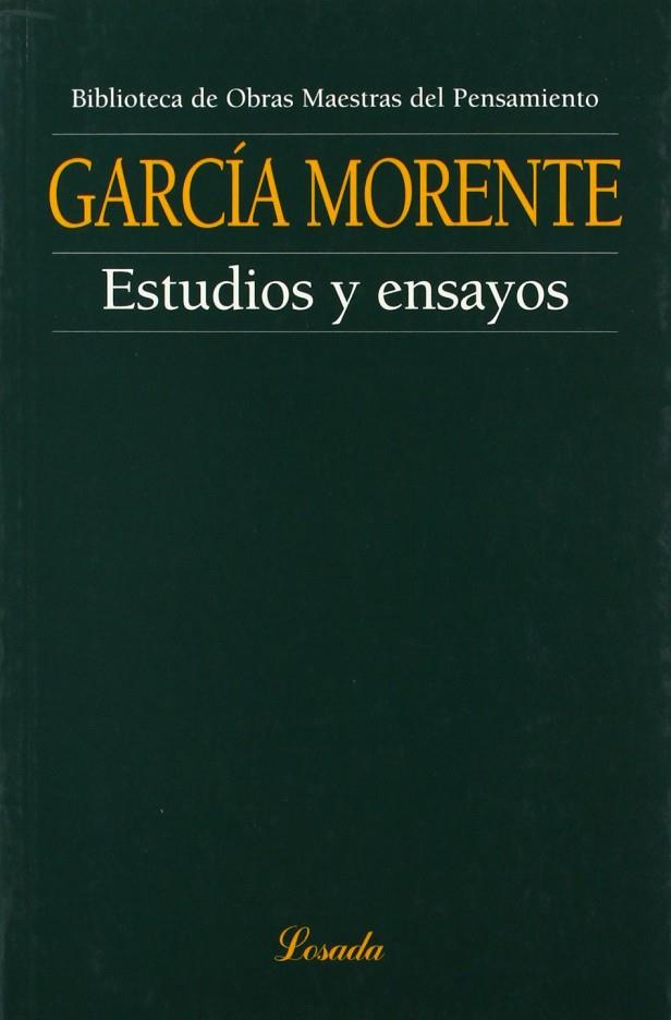 ESTUDIOS Y ENSAYOS | 9789500393812 | GARCIA MORENTE, MANUEL