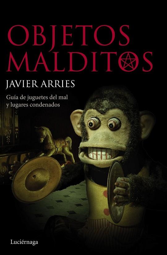 OBJETOS MALDITOS | 9788415864813 | JAVIER ARRIES