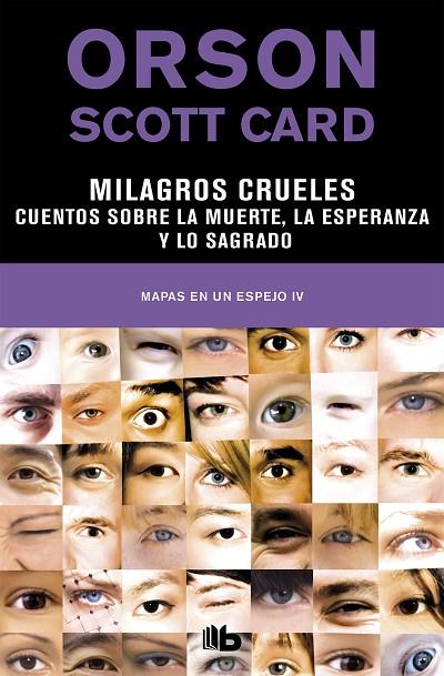 MILAGROS CRUELES | CUENTOS SOBRE LA MUERTE, LA ESPERANZA Y LO SAGRADO (MAPAS EN | 9788490709009 | CARD, ORSON SCOTT