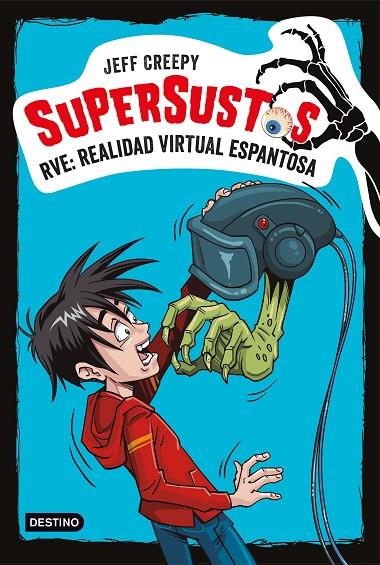 SUPERSUSTOS. RVE: REALIDAD VIRTUAL ESPANTOSA | 9788408187158 | CREEPY, JEFF