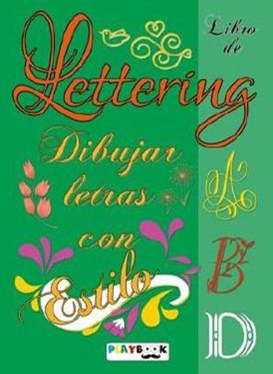 LETTERING DIBUJAR LETRAS VERDE | 9788415273912 | EQUIPO EDITORIAL PLAYBOOK