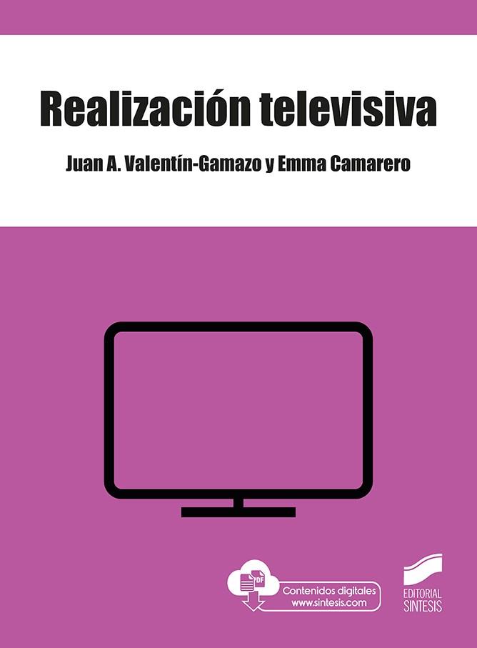 REALIZACIÓN TELEVISIVA | 9788491714002 | VALENTÍN GAMAZO, JUAN A. / CAMARERO, EMMA