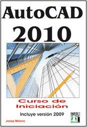 AUTOCAD 2010 CURSO DE INICIACION | 9788496897649 | MOLERO, JOSEP