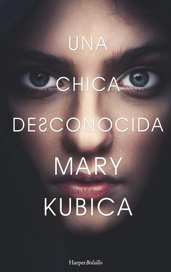 UNA CHICA DESCONOCIDA | 9788417216078 | KUBICA, MARY