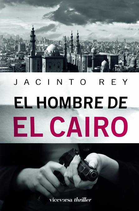 HOMBRE DE EL CAIRO, EL | 9788492819478 | REY, JACINTO