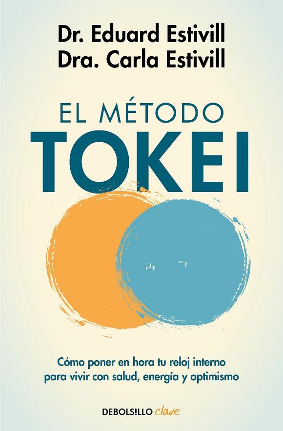 EL MÉTODO TOKEI | 9788466358613 | ESTIVILL, DR. EDUARD / ESTIVILL, CARLA