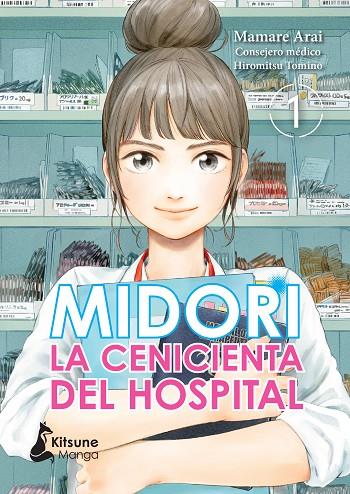 MIDORI, LA CENICIENTA DEL HOSPITAL VOL. 1 | 9788418524103 | MAMARE, ARAI