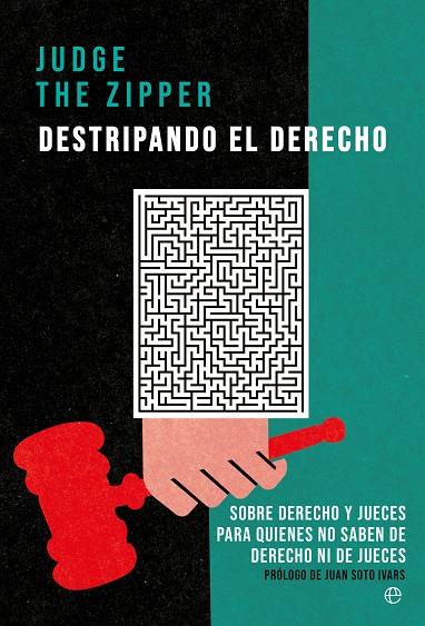 DESTRIPANDO EL DERECHO | 9788413845579 | THE ZIPPER, JUDGE
