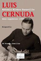 LUIS CERNUDA AÑOS ESPAÑOLES 1902-1938 | 9788483830628 | RIVERO TARAVILLO, ANTONIO