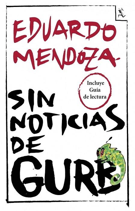 SIN NOTICIAS DE GURB  + GUÍA DE LECTURA | 9788432221255 | MENDOZA EDUARDO