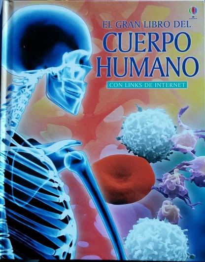 GRAN LIBRO DEL CUERPO HUMANO, EL | 9780746068861 | CLAYBOURNE, ANNA