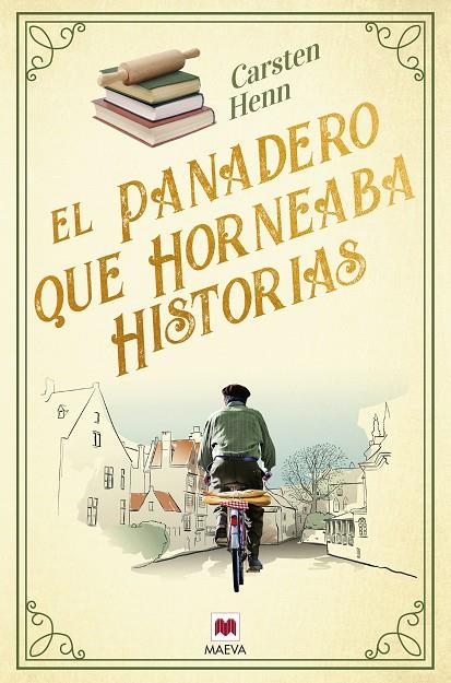 EL PANADERO QUE HORNEABA HISTORIAS | 9788419638502 | HENN , CARSTEN
