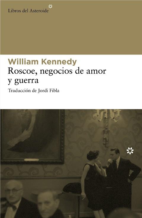 ROSCOE NEGOCIOS DE AMOR Y GUERRA | 9788492663262 | KENNEDY, WILLIAM