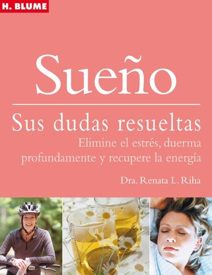 SUEÑO, SUS DUDAS RESUELTAS | 9788496669093 | RIHA, RENATA L DR.