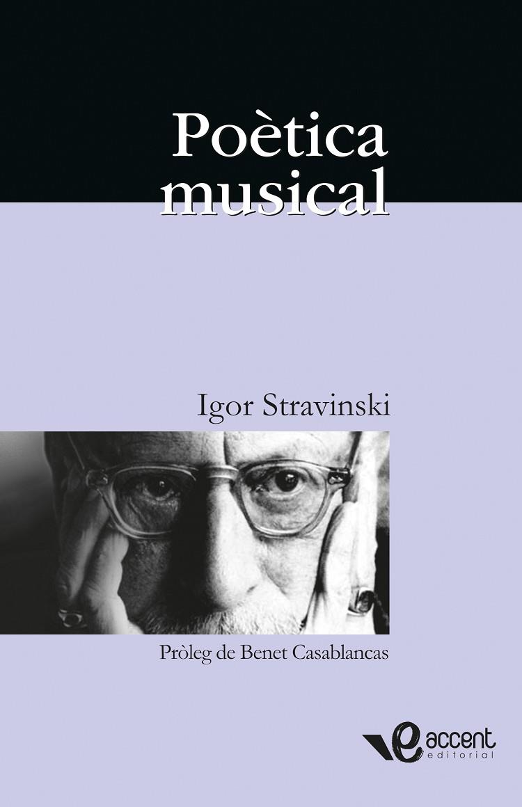 POETICA MUSICAL : EN FORMA DE SIS LLIÇONS | 9788493609573 | STRAVINSKII, IGOR FIODOROVICH