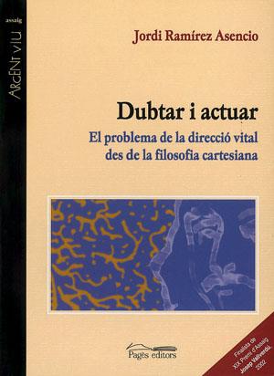 DUBTAR I ACTUAR EL PROBLEMA DE LA DIRECCIO VITAL | 9788479354770 | RAMIREZ ASENCIO, JORDI