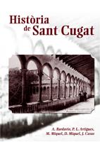 HISTORIA DE SANT CUGAT | 9788497912235 | BARDAVIO,A-ARTIGUES, I ALTRES