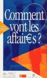 COMMENT VONT LES AFFAIRS COURS DE FRANÇAIS POUR DEBUTANS | 9782011551443 | TAUZIN, BEATRICE/GRUNEBERG, ANNE