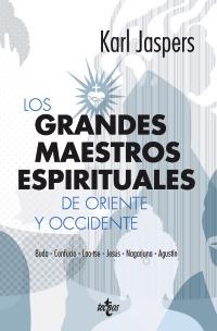 GRANDES MAESTROS ESPIRITUALES DE ORIENTE Y OCCIDENTE, LOS | 9788430954544 | JASPERS, KARL