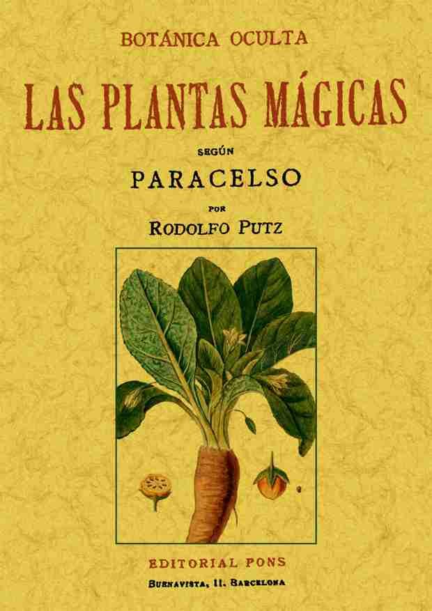 BOTANICA OCULTA LAS PLANTAS MAGICAS SEGUN PARACELSO | 9788497612753 | PUTZ, RODOLFO