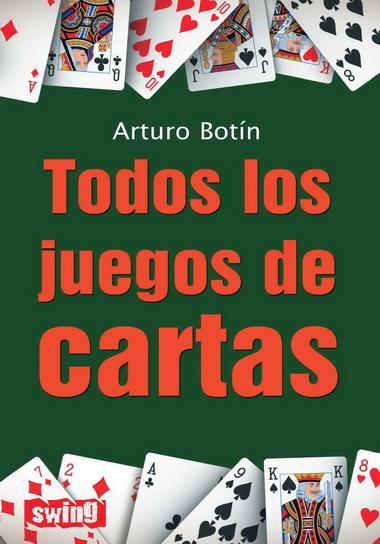 TODOS LOS JUEGOS DE CARTAS | 9788496746589 | BOTIN, ARTURO