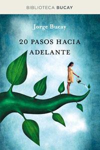 20 PASOS HACIA ADELANTE | 9788492981915 | BUCAY, JORGE