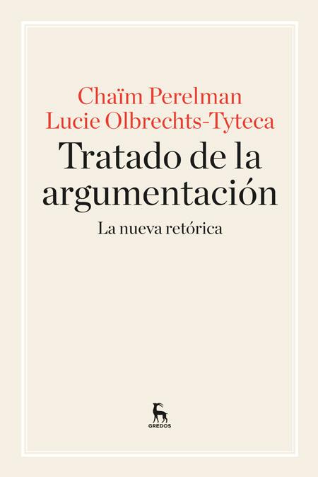 TRATADO DE ARGUMENTACION | 9788424928971 | PERELMAN , CHAIM/OLBRECHTS TYTECA, LUCIE