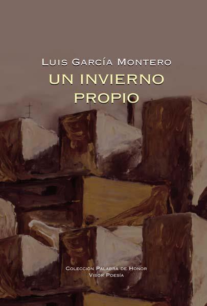 INVIERNO PROPIO, UN | 9788498950656 | GARCIA MONTERO, LUIS
