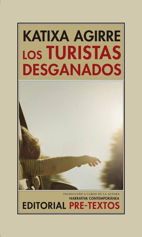 LOS TURISTAS DESGANADOS | 9788416906543 | AGIRRE, KATIXA