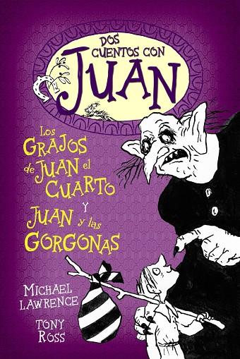GRAJOS DE JUAN EL CUARTO, LOS / JUAN Y LAS GORGONAS | 9788466795494 | LAWRENCE, MICHAEL