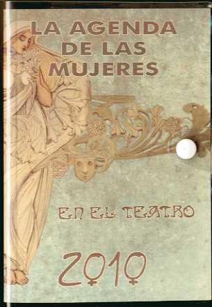 AGENDA DE LAS MUJERES 2010 EN EL TEATRO | 9788496004306 | AA.VV.