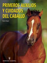 PRIMEROS AUXILIOS Y CUIDADOS DEL CABALLO | 9788425515927 | HAYES, KAREN