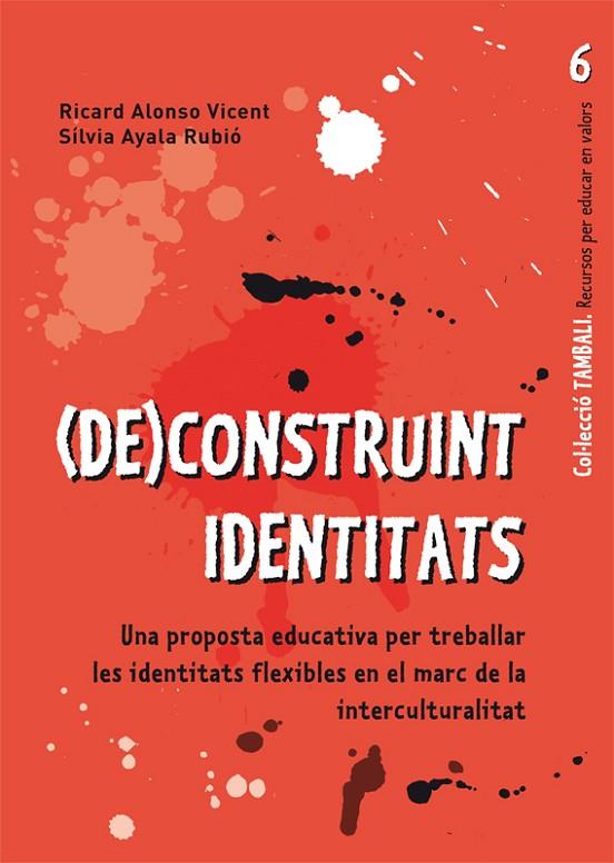 (DE)CONSTRUINT IDENTITATS | 9788499804767 | ALONSO VICENT, RICARD / AYALA RUBIO, SILVIA