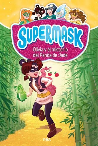 SUPERMASK 2. OLIVIA Y MISTERIO PANDA JADE | 9788427213272 | , REDACCION RBA LIBROS, S.A.