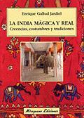 INDIA MAGICA Y REAL, LA | 9788478132614 | GALLUD JARDIEL, ENRIQUE