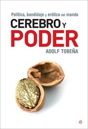 CEREBRO Y PODER | 9788497346825 | TOBEÑA, ADOLF
