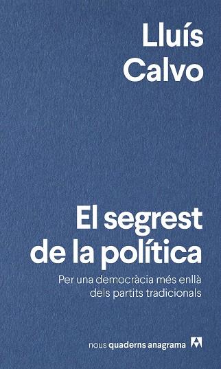 EL SEGREST DE LA POLÍTICA | 9788433924049 | CALVO, LLUÍS