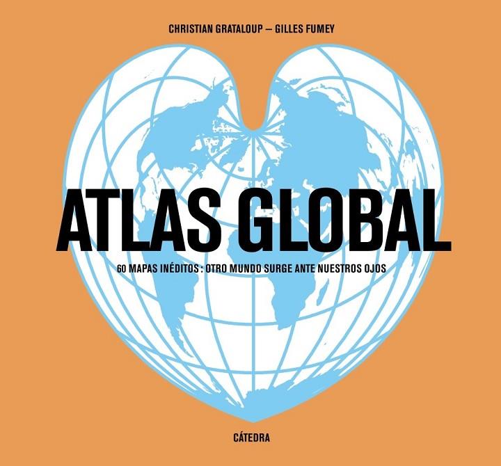 ATLAS GLOBAL | 9788437635835 | FUMEY, GILLES/GRATALOUP, CHRISTIAN