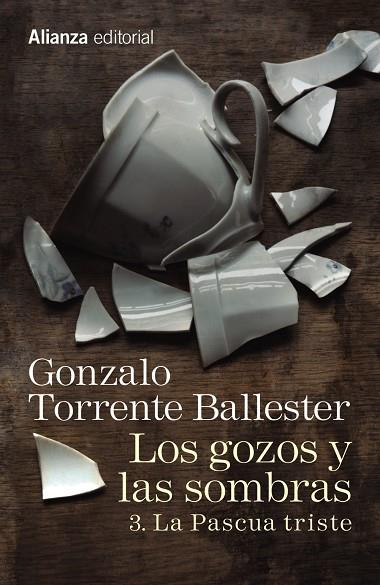 LOS GOZOS Y LAS SOMBRAS. 3. LA PASCUA TRISTE | 9788491045779 | TORRENTE BALLESTER, GONZALO