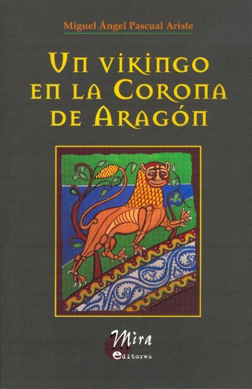 UN VIKINGO EN LA CORONA DE ARAGON | 9788484652281 | PASCUAL ARISTE, MIGUEL ANGEL