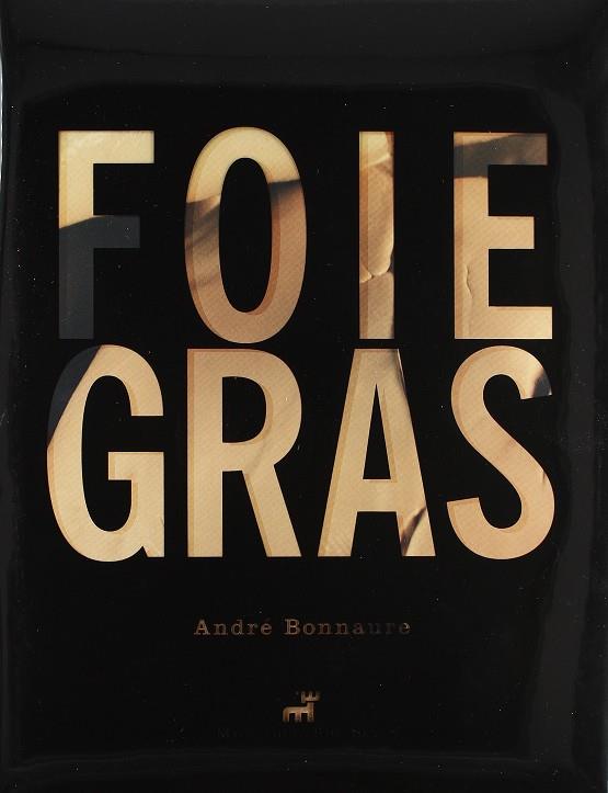 FOIE GRAS | 9788472121195 | BONNAURE, ANDRE