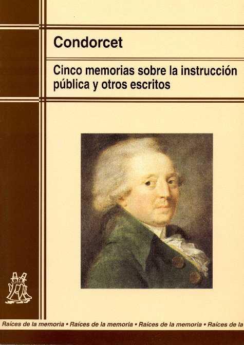 CINCO MEMORIAS SOBRE LA INSTRUCCION PUBLICA Y OTROS ESCRITOS | 9788471124432 | CONDORCET