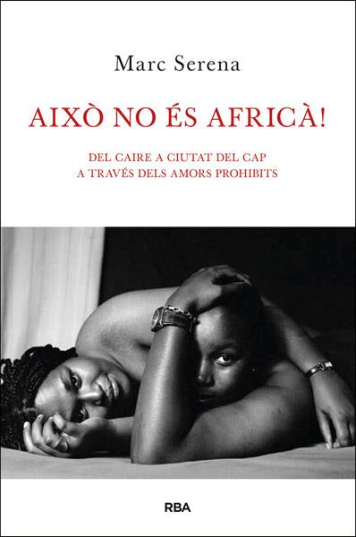 AIXO NO ES AFRICA! | 9788482646121 | SERENA, MARC