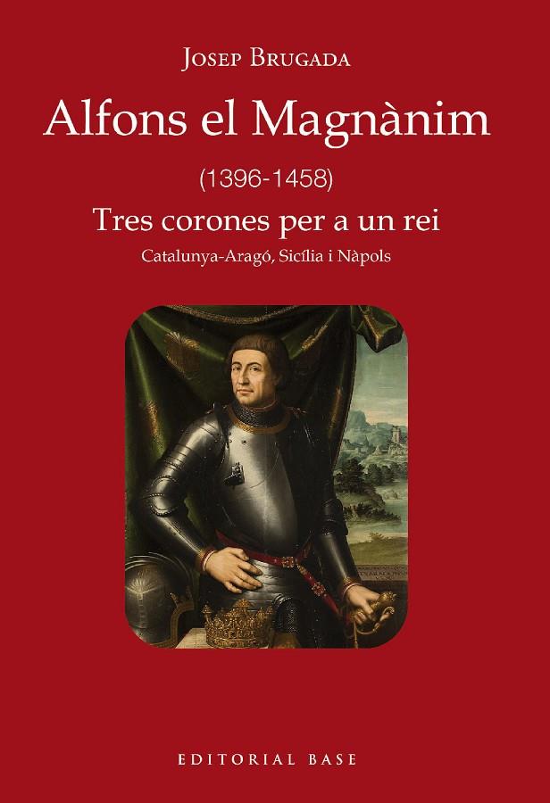 ALFONS EL MAGNÀNIM (1396-1458) | 9788419007759 | BRUGADA I GUTIÉRREZ-RAVÉ, JOSEP
