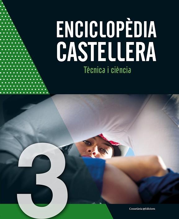 ENCICLOPÈDIA CASTELLERA 3 TÈCNICA I CIÈNCIA | 9788490347744 | AA.VV.