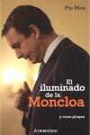 ILUMINADO DE LA MONCLOA, EL | 9788483464724 | MOA, PIO