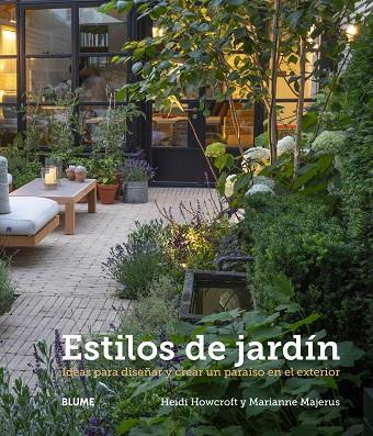 ESTILOS DE JARDÍN | 9788419499370 | HOWCROFT, HEIDI / MAJERUS, MARIANNE
