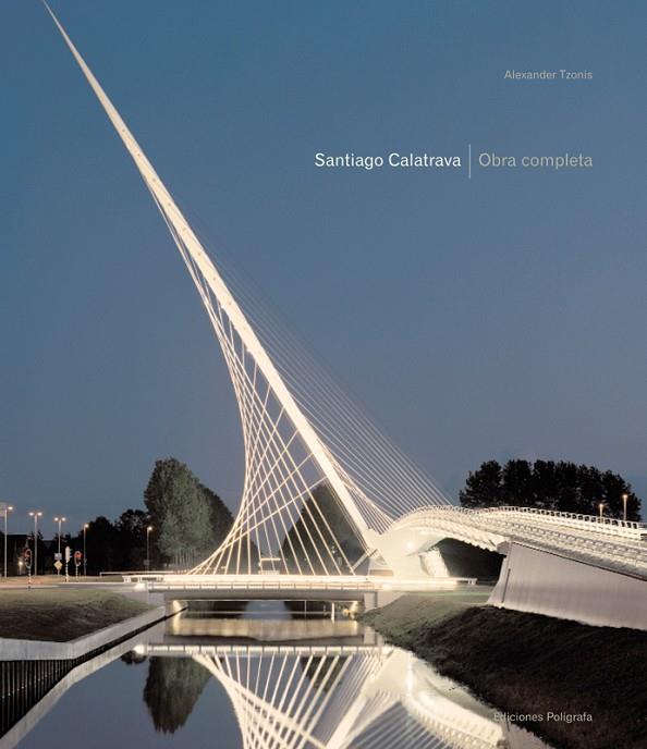 SANTIAGO CALATRAVA OBRA COMPLETA | 9788434311510 | TZONIS, ALEXANDER
