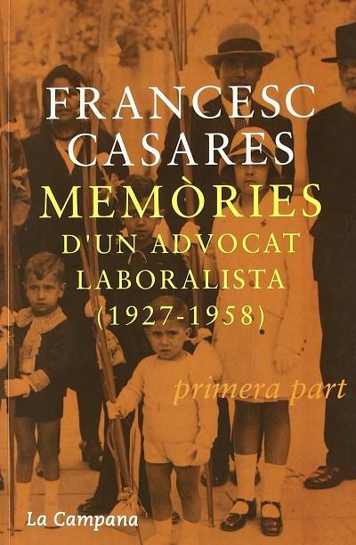 MEMORIES D'UN ADVOCAT LABORALISTA 1927-1958 | 9788495616869 | CASARES, FRANCESC